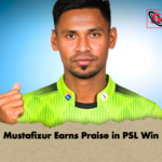 Mustafizur Earns Praise in PSL Win Mustafizur Earns Praise in PSL Win