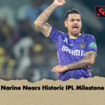 Narine Nears Historic IPL Milestone Narine Nears Historic IPL Milestone