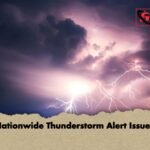 Nationwide Thunderstorm Alert Issued 1 Nationwide Thunderstorm Alert Issued