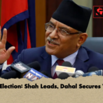 Nepal Election Shah Leads Dahal Secures Victory Nepal Election: Shah Leads, Dahal Secures Victory