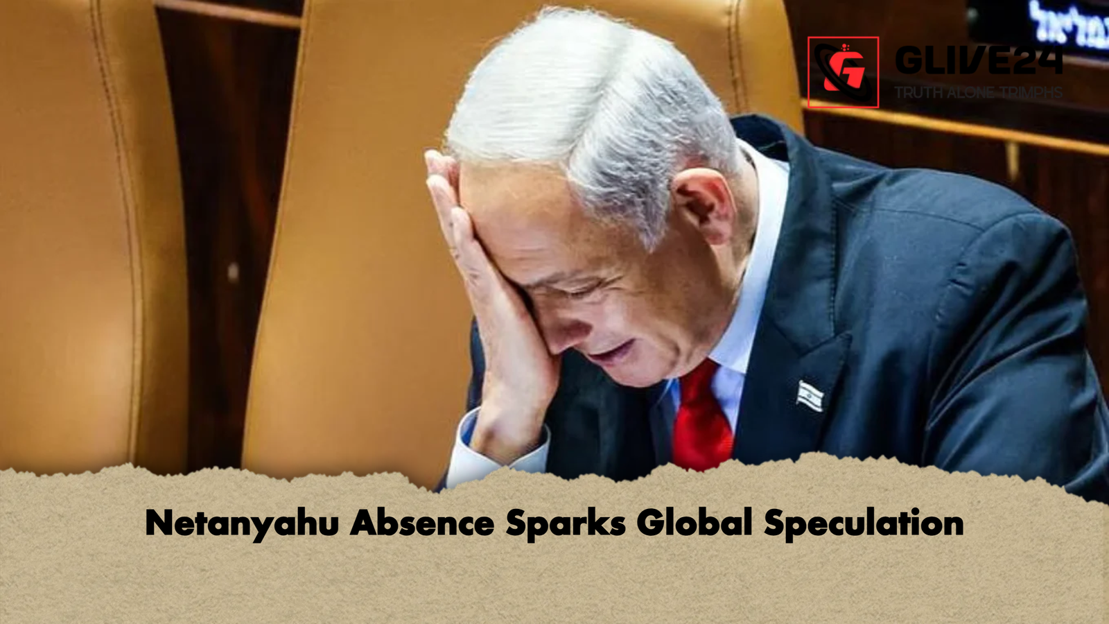Netanyahu Absence Sparks Global Speculation Netanyahu Absence Sparks Global Speculation