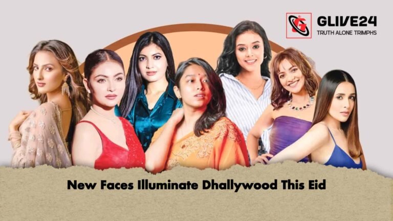 New Faces Illuminate Dhallywood This Eid