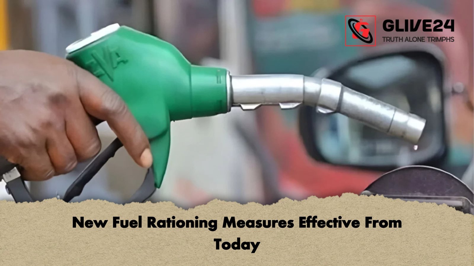 New Fuel Rationing Measures Effective From Today New Fuel Rationing Measures Effective From Today