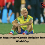 Neymar Faces Near Certain Omission from 2026 World Cup Neymar Faces Near-Certain Omission from 2026 World Cup