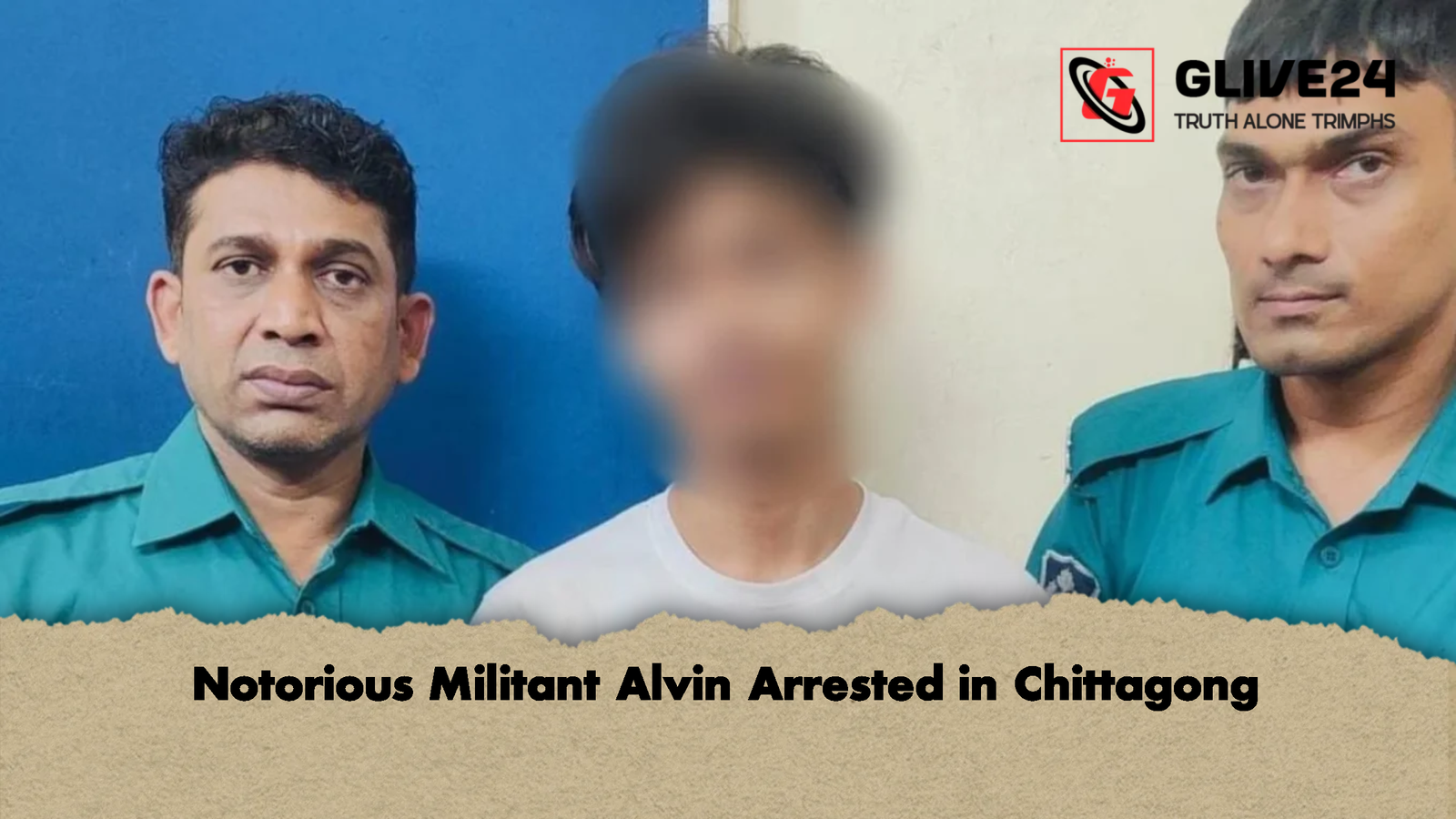 Notorious Militant Alvin Arrested in Chittagong Notorious Militant Alvin Arrested in Chittagong