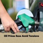 Oil Prices Ease Amid Tensions Oil Prices Ease Amid Tensions