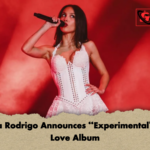 Olivia Rodrigo Announces Experimental Sad Love Album Olivia Rodrigo Announces “Experimental” Sad Love Album