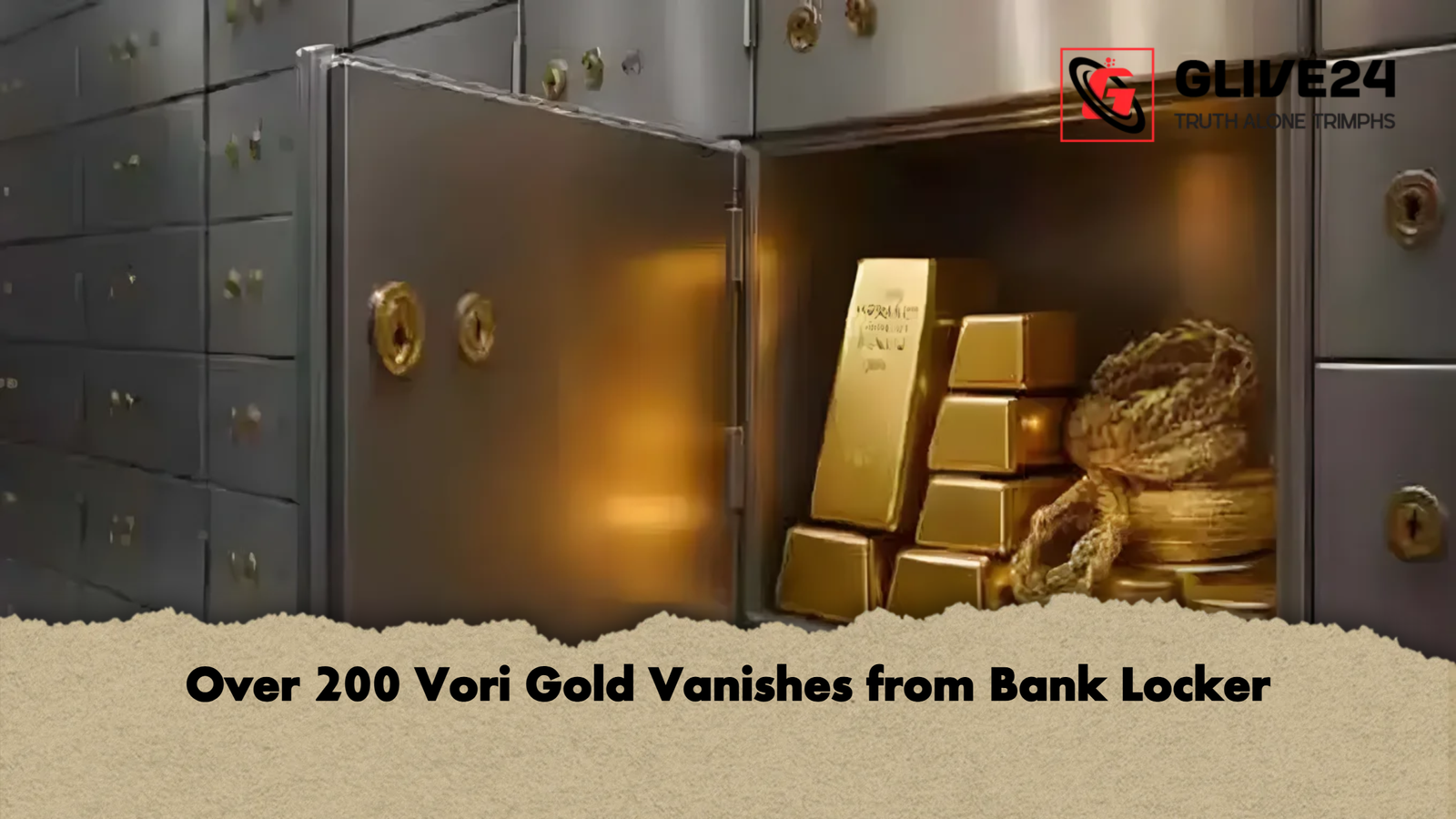 Over 200 Vori Gold Vanishes from Bank Locker Over 200 Vori Gold Vanishes from Bank Locker