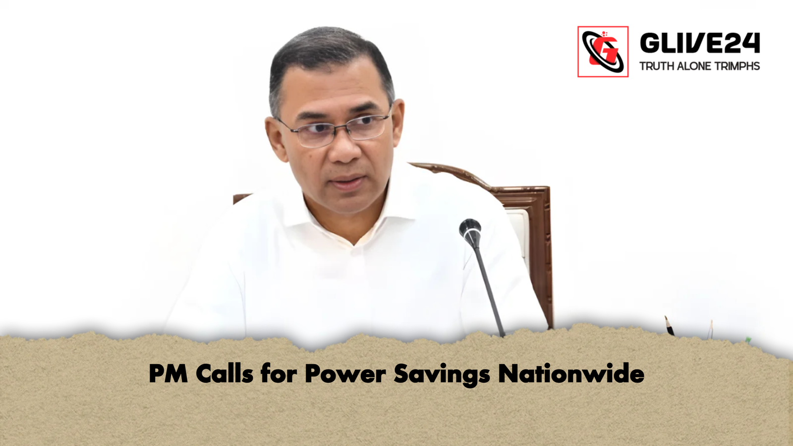 PM Calls for Power Savings Nationwide PM Calls for Power Savings Nationwide