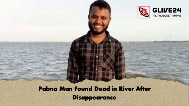 Pabna Man Found Dead in River After Disappearance Pabna Man Found Dead in River After Disappearance