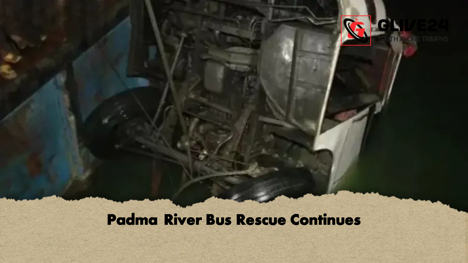 Padma River Bus Rescue Continues Padma River Bus Rescue Continues