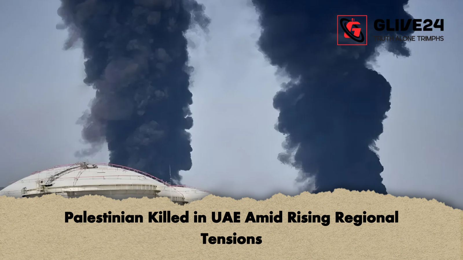 Palestinian Killed in UAE Amid Rising Regional Tensions Palestinian Killed in UAE Amid Rising Regional Tensions