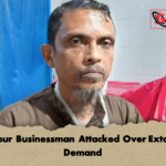 Pirojpur Businessman Attacked Over Extortion Demand 2 Pirojpur Businessman Attacked Over Extortion Demand