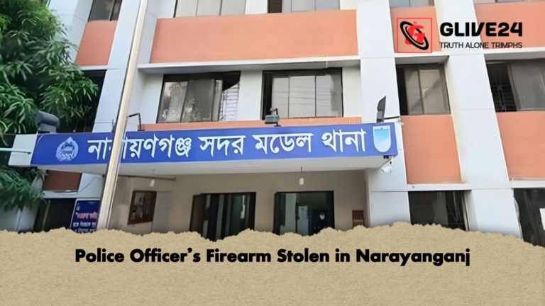Police Officers Firearm Stolen in Narayanganj Police Officer’s Firearm Stolen in Narayanganj