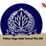 Police Urge Safe Travel This Eid 1 Police Urge Safe Travel This Eid