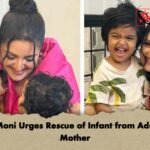 Pori Moni Urges Rescue of Infant from Addicted Mother