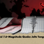 Powerful 7.6 Magnitude Quake Jolts Tonga Coast Powerful 7.6-Magnitude Quake Jolts Tonga Coast