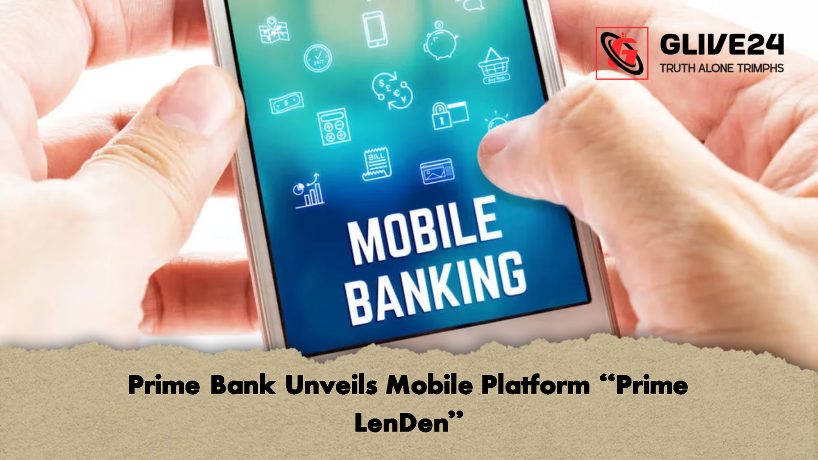 Prime Bank Unveils Mobile Platform Prime LenDen Prime Bank Unveils Mobile Platform “Prime LenDen”
