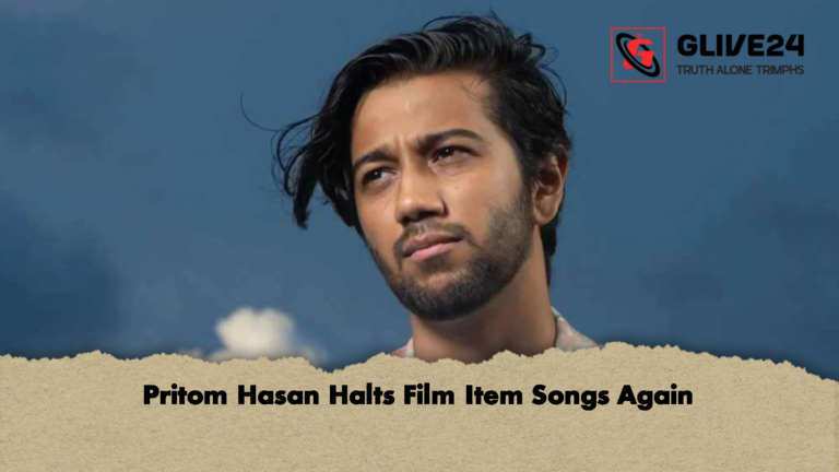 Pritom Hasan Halts Film Item Songs Again Pritom Hasan Halts Film Item Songs Again