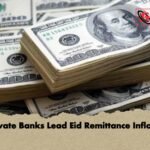 Private Banks Lead Eid Remittance Inflows