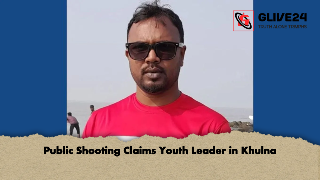 Public Shooting Claims Youth Leader in Khulna 3 Public Shooting Claims Youth Leader in Khulna Public Shooting Claims Youth Leader in Khulna