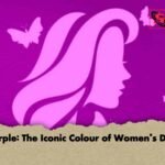 Purple The Iconic Colour of Women’s Day
