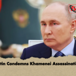 Putin Condemns Khamenei Assassination Putin Condemns Khamenei Assassination