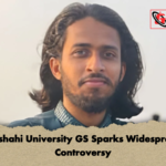 Rajshahi University GS Sparks Widespread Controversy Rajshahi University GS Sparks Widespread Controversy