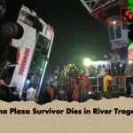 Rana Plaza Survivor Dies in River Tragedy Rana Plaza Survivor Dies in River Tragedy
