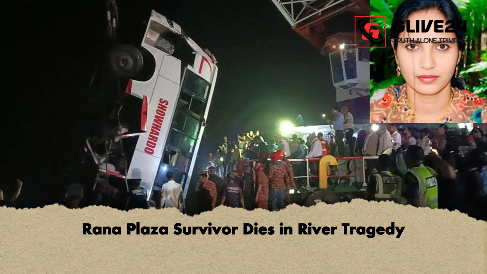 Rana Plaza Survivor Dies in River Tragedy Rana Plaza Survivor Dies in River Tragedy