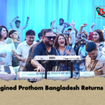 Reimagined Prothom Bangladesh Returns Today Reimagined Prothom Bangladesh Returns Today