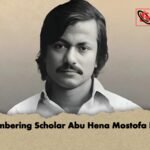 Remembering Scholar Abu Hena Mostofa Kamal 1 Remembering Scholar Abu Hena Mostofa Kamal