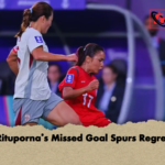 Ritupornas Missed Goal Spurs Regret Rituporna’s Missed Goal Spurs Regret