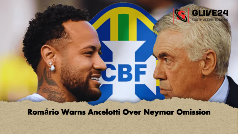 Romario Warns Ancelotti Over Neymar Omission Romário Warns Ancelotti Over Neymar Omission