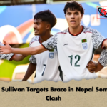 Ronan Sullivan Targets Brace in Nepal Semi final Clash Ronan Sullivan Targets Brace in Nepal Semi-final Clash