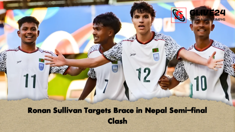 Ronan Sullivan Targets Brace in Nepal Semi final Clash Ronan Sullivan Targets Brace in Nepal Semi-final Clash