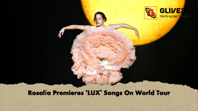 Rosalia Premieres ‘LUX Songs On World Tour Rosalía Premieres ‘LUX’ Songs On World Tour
