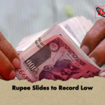 Rupee Slides to Record Low Rupee Slides to Record Low