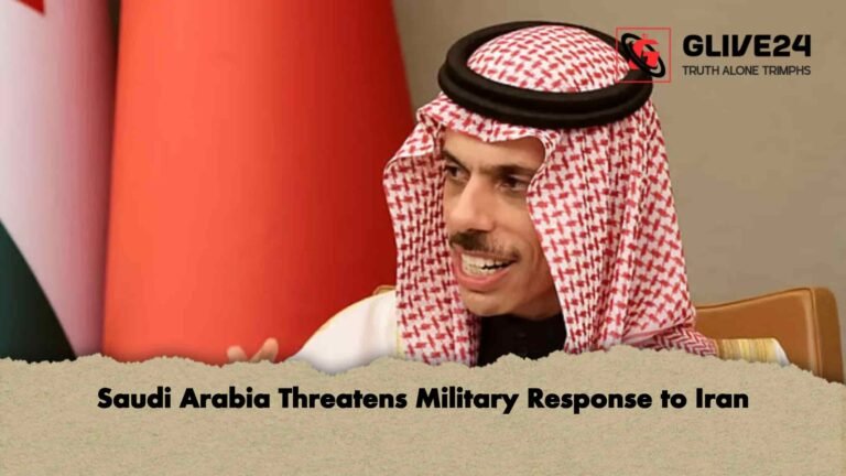Saudi Arabia Threatens Military Response to Iran
