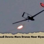 Saudi Downs More Drones Near Riyadh