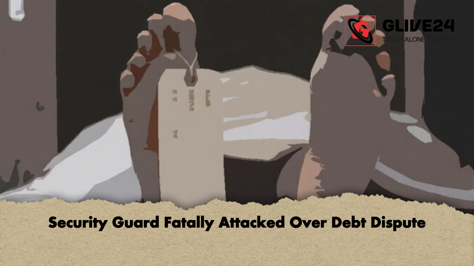 Security Guard Fatally Attacked Over Debt Dispute 2 Security Guard Fatally Attacked Over Debt Dispute