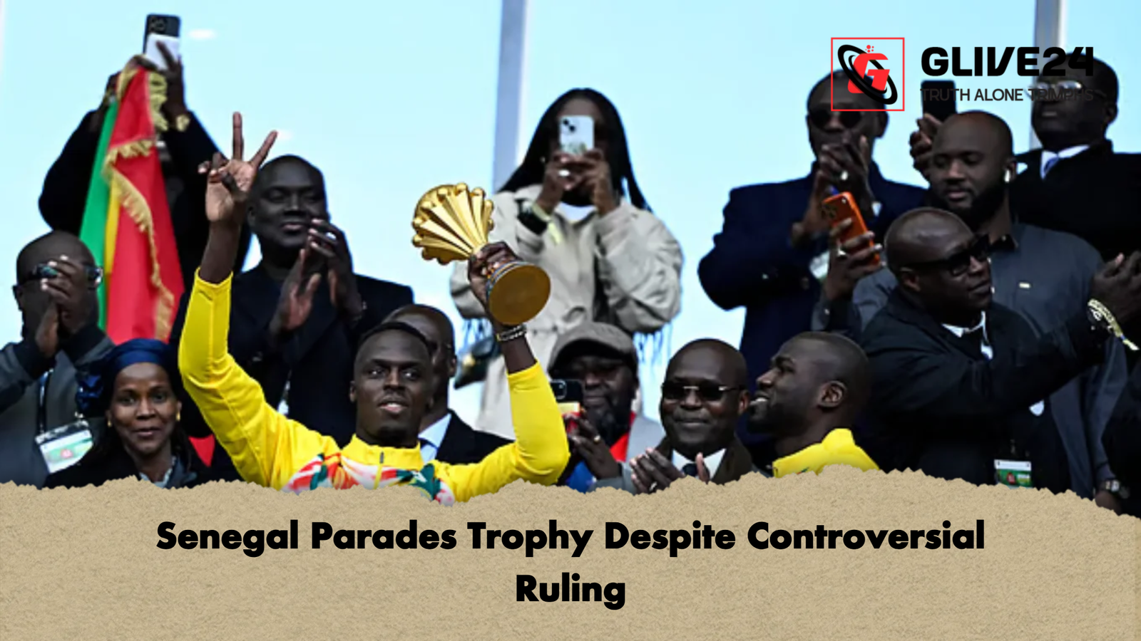 Senegal Parades Trophy Despite Controversial Ruling 1 Senegal Parades Trophy Despite Controversial Ruling Senegal Parades Trophy Despite Controversial Ruling