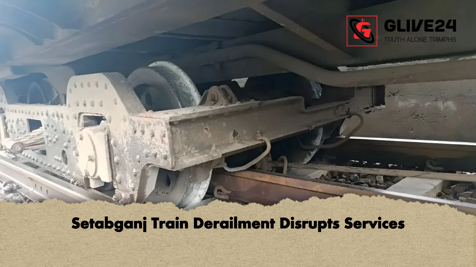 Setabganj Train Derailment Disrupts Services Setabganj Train Derailment Disrupts Services