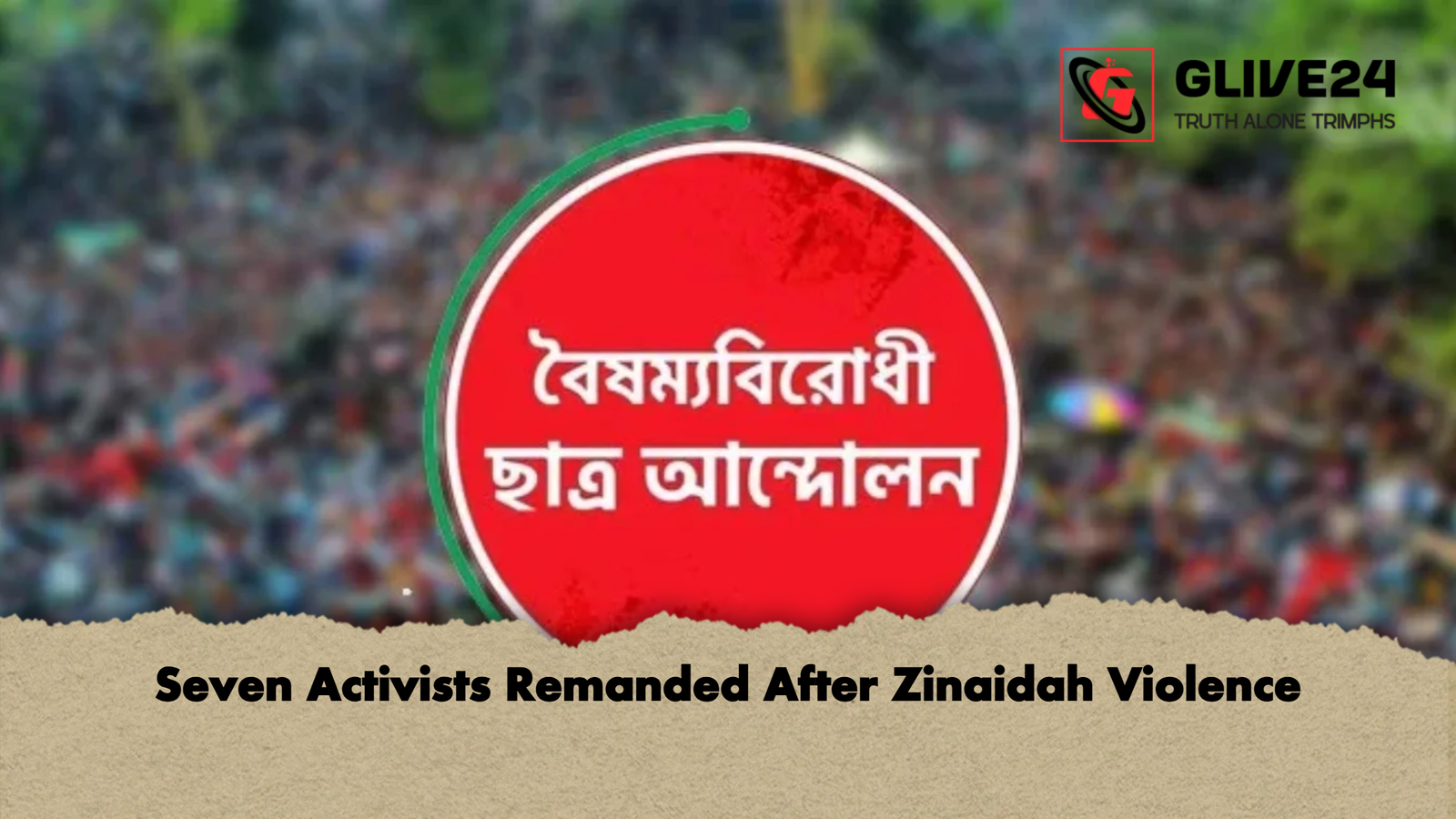 Seven Activists Remanded After Zinaidah Violence Seven Activists Remanded After Zinaidah Violence