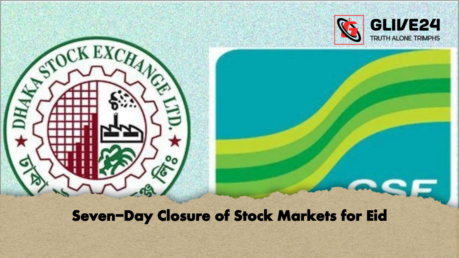 Seven Day Closure of Stock Markets for Eid Seven-Day Closure of Stock Markets for Eid