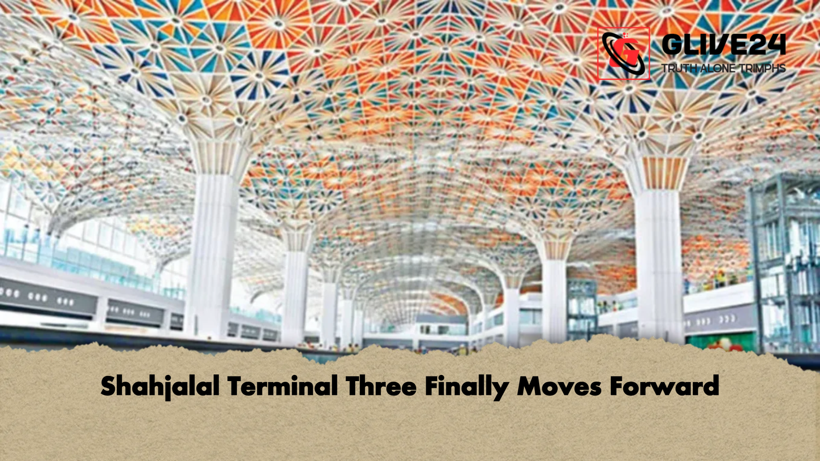 Shahjalal Terminal Three Finally Moves Forward Shahjalal Terminal Three Finally Moves Forward
