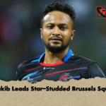 Shakib Leads Star Studded Brussels Squad Shakib Leads Star-Studded Brussels Squad