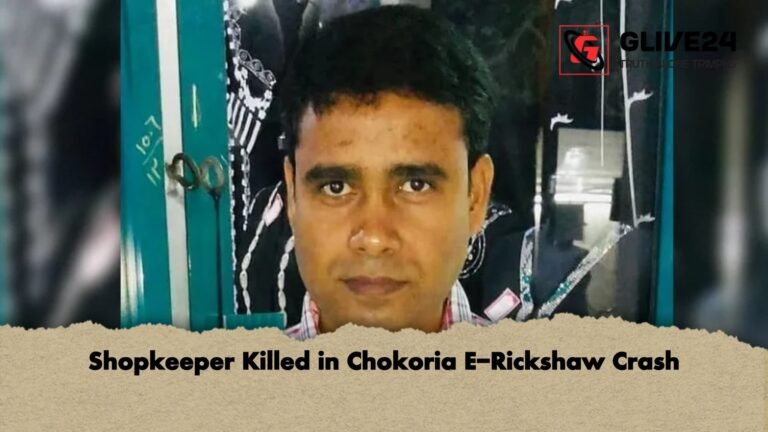Shopkeeper Killed in Chokoria E Rickshaw Crash 1 1 Shopkeeper Killed in Chokoria E-Rickshaw Crash