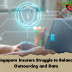 Singapore Insurers Struggle to Balance Outsourcing and Data Singapore Insurers Struggle to Balance Outsourcing and Data