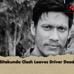 Sitakunda Clash Leaves Driver Dead Sitakunda Clash Leaves Driver Dead